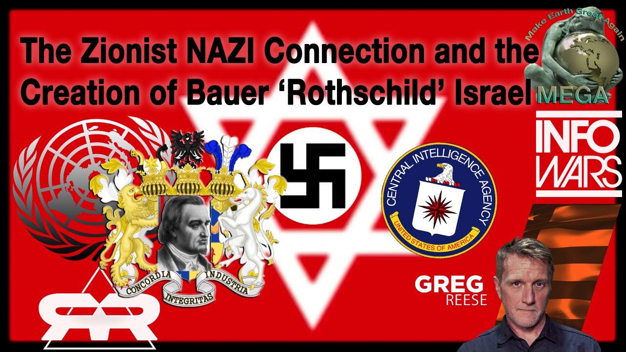 The Zionist NAZI Connection and the Creation of Bauer "Rothschild" Israel = By way of deception thou shalt do war