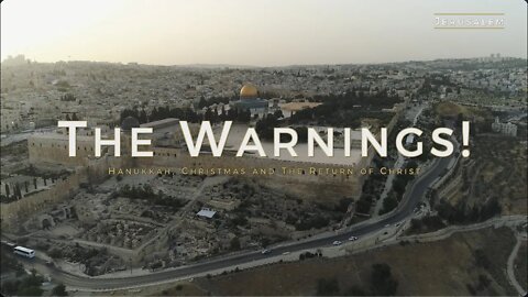 The Warnings! - Hanukkah, Christmas and The Return of Christ - Jacob Prasch
