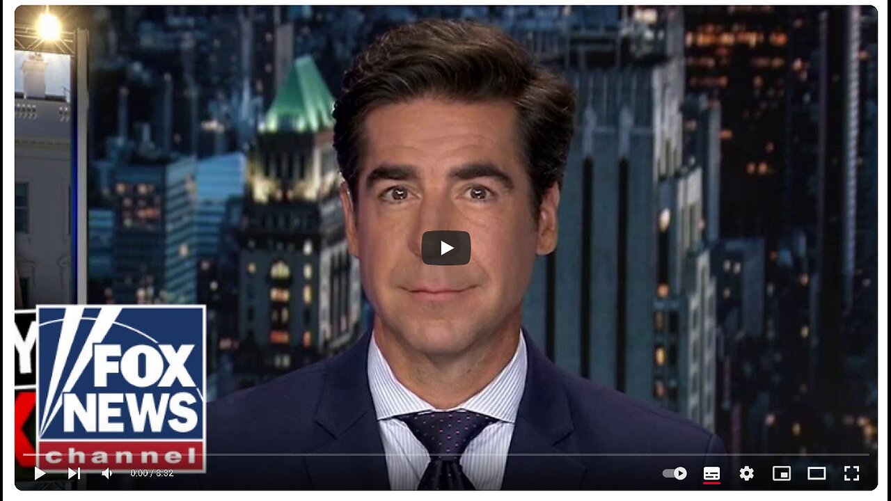 Jesse Watters...