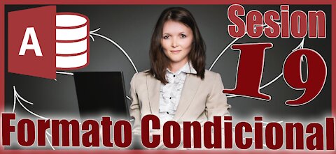 Access 2016 Sesion 19 Operaciones con Fechas mediante Formato Condicional