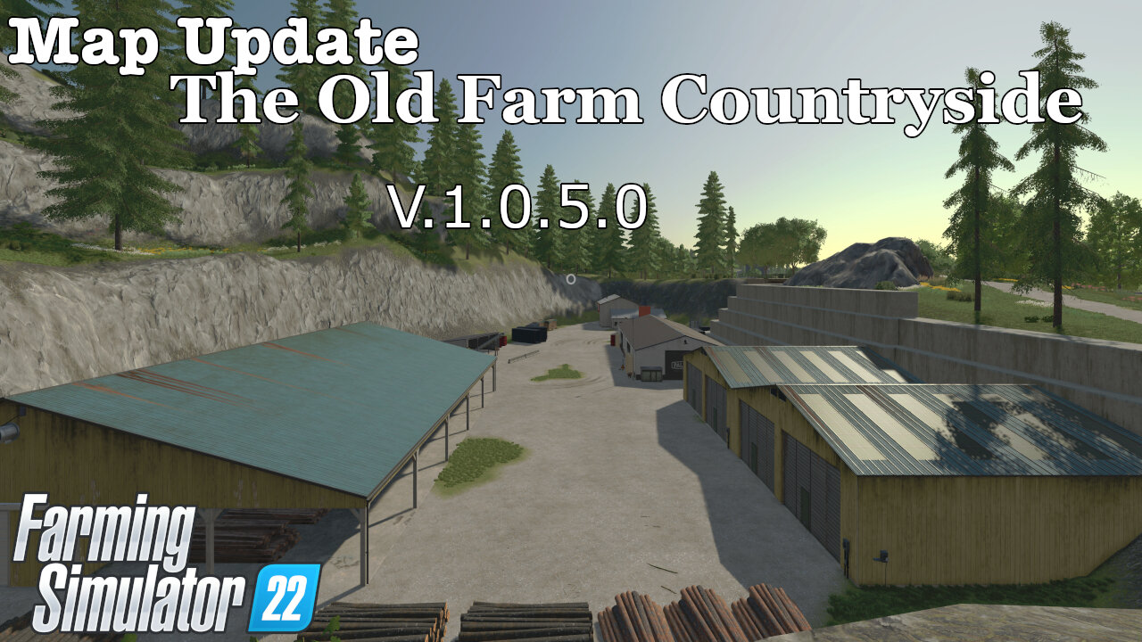 Map Update | The Old Farm Countryside | V.1.0.5.0 | Farming Simulator 22