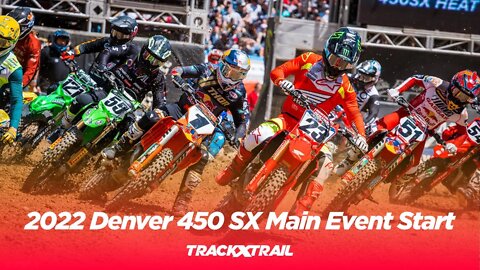 2022 Denver 450 Supercross Main Event Start