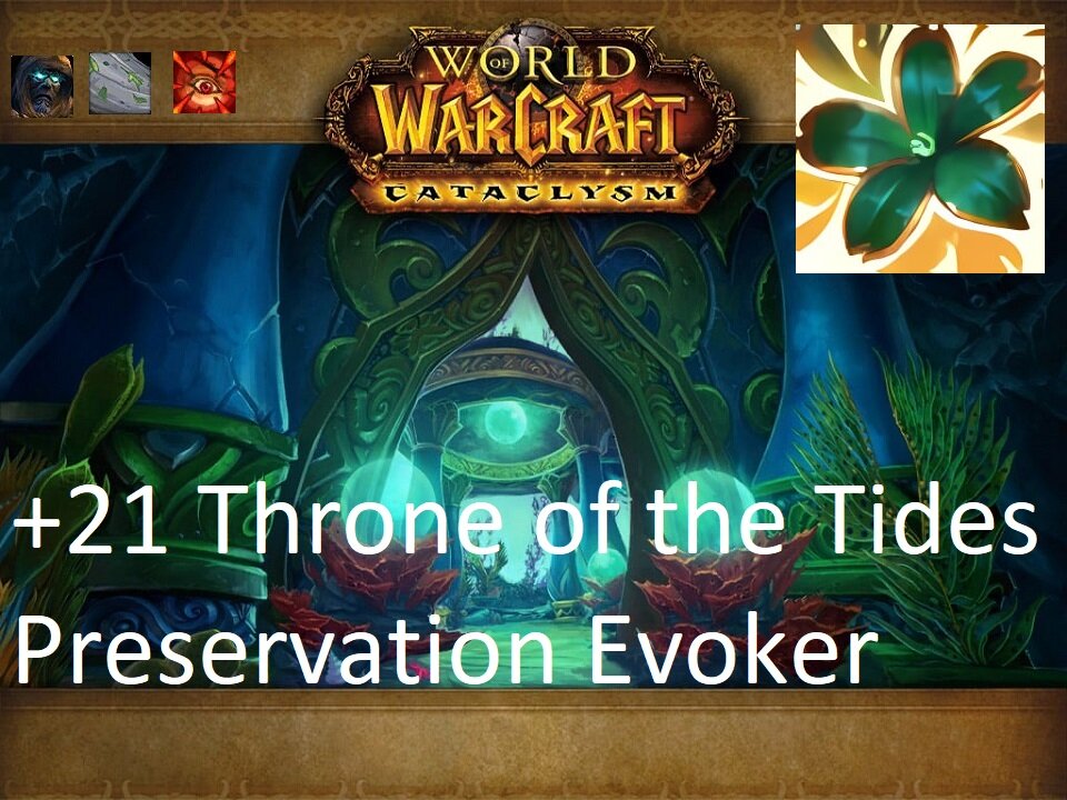 +21 Throne of the Tides | Preservation Evoker | Tyrannical | Storming | Raging | #59