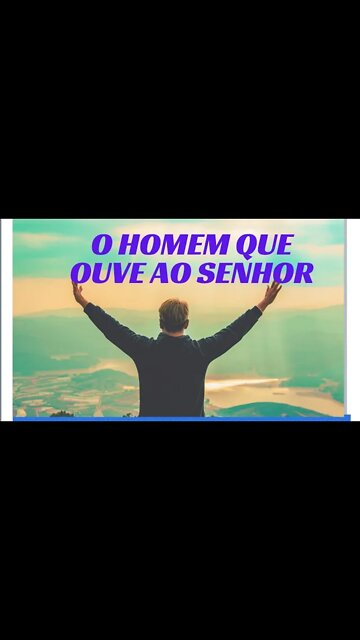 FELIZ O HOMEM QUE OUVE AO SENHOR.#shorts