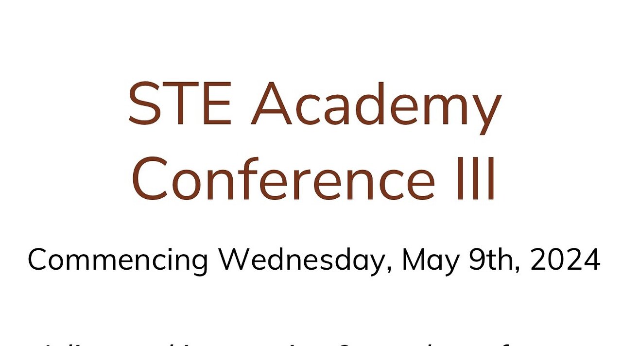 STE Conference May 9th Start (link to description box)