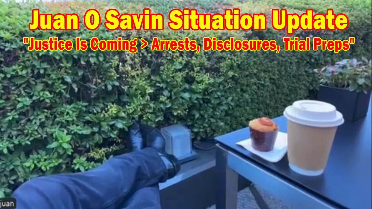 Juan O Savin Situation Update Dec 11: "Justice Is Coming > Arrests, Disclosures, Trial Preps"