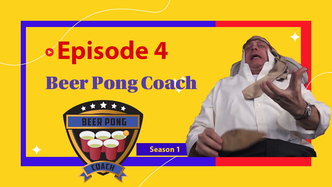 Beer Pong Coach - Episode 4 - Created by Michael Mandaville