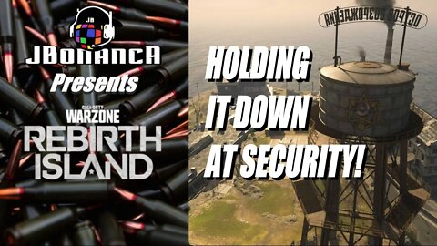 #Warzone - HOLDING IT DOWN AT SECURITY! - Rebirth Island