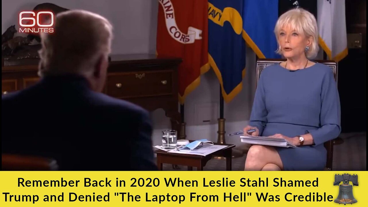 Remember Back in 2020 When Leslie Stahl Shamed Trump and Denied "The Laptop From Hell" Was Credible