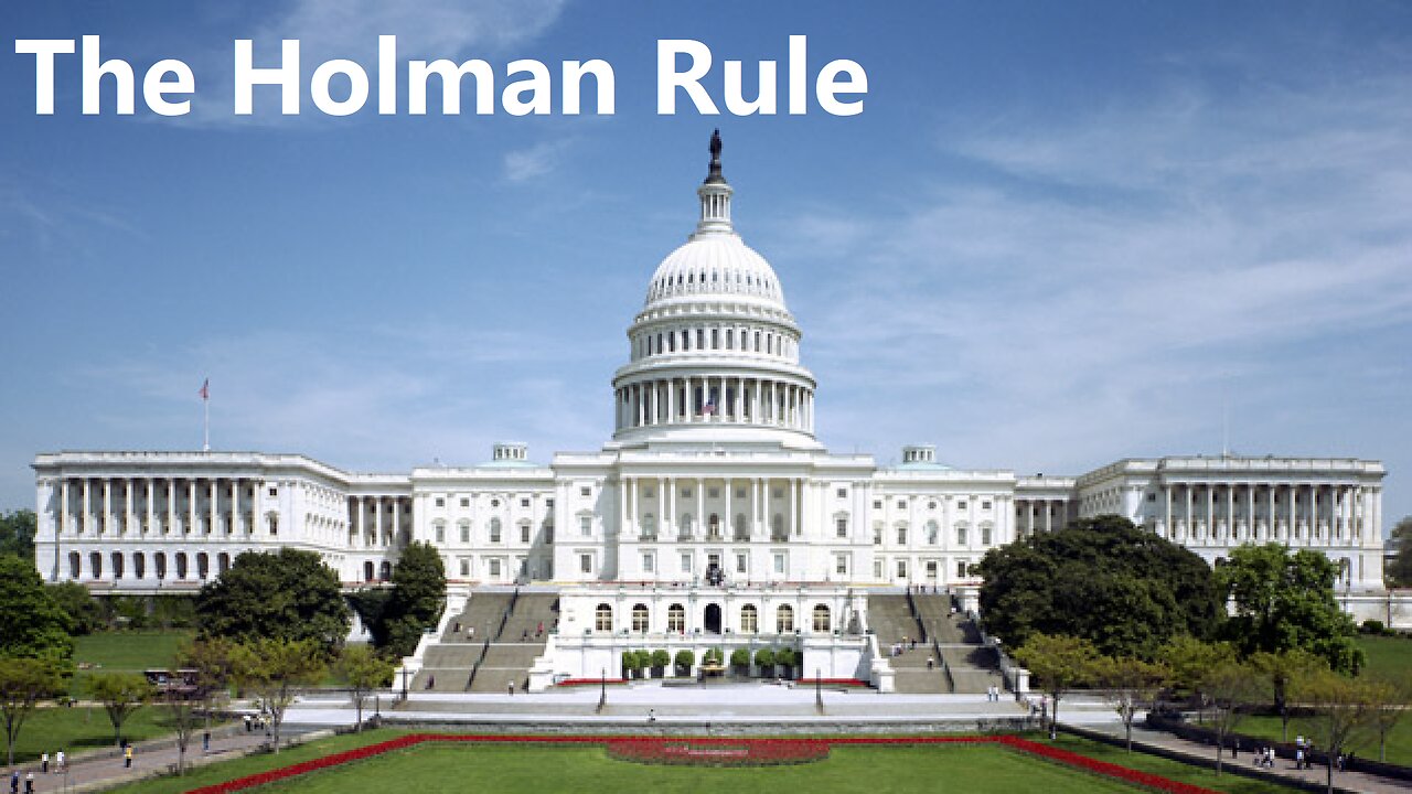 Ever Heard of The Holman Rule?