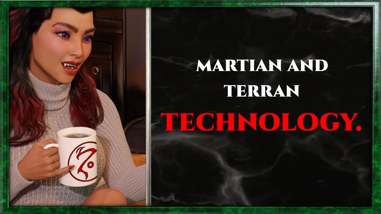 CoffeeTime clips: "Martian and Terran technology."