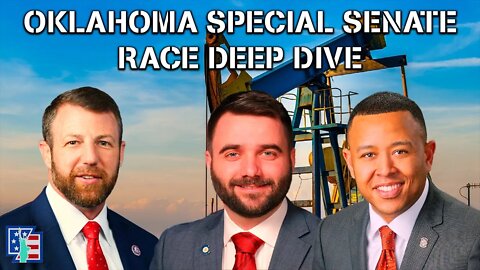 WHO WILL WIN THE SOONER STATE? | Oklahoma Senate Special Election Deep Dive