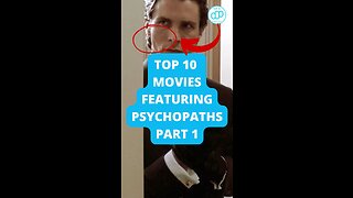 Top 10 Movies Featuring Psychopaths Part 1