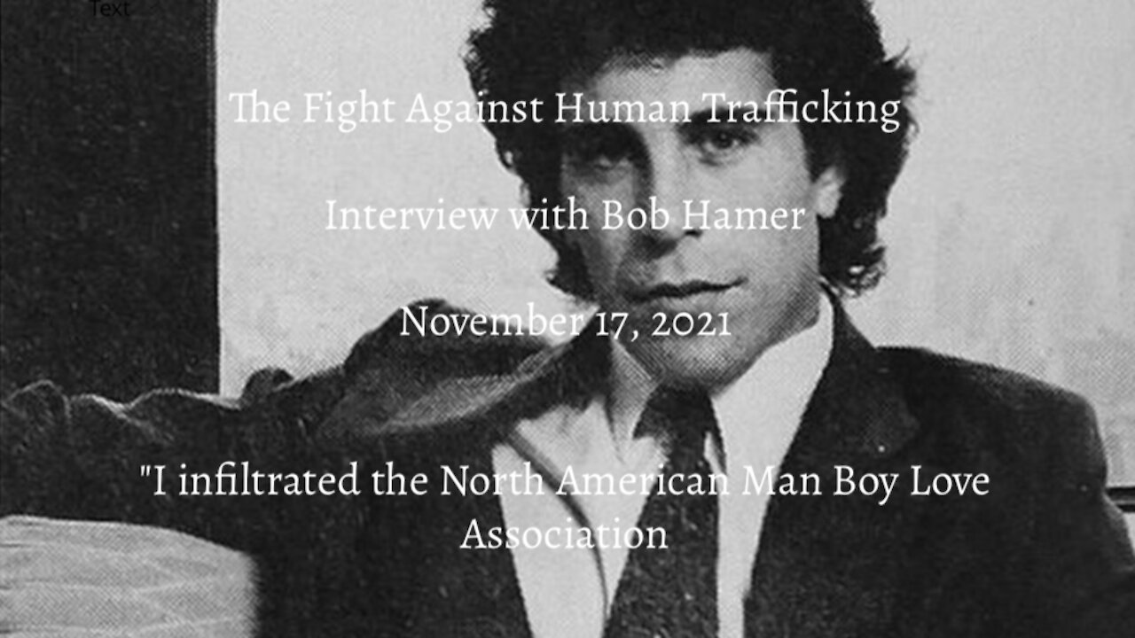 Episode 1- Human Trafficking - "I infiltrated North American Man Boy Love Association"