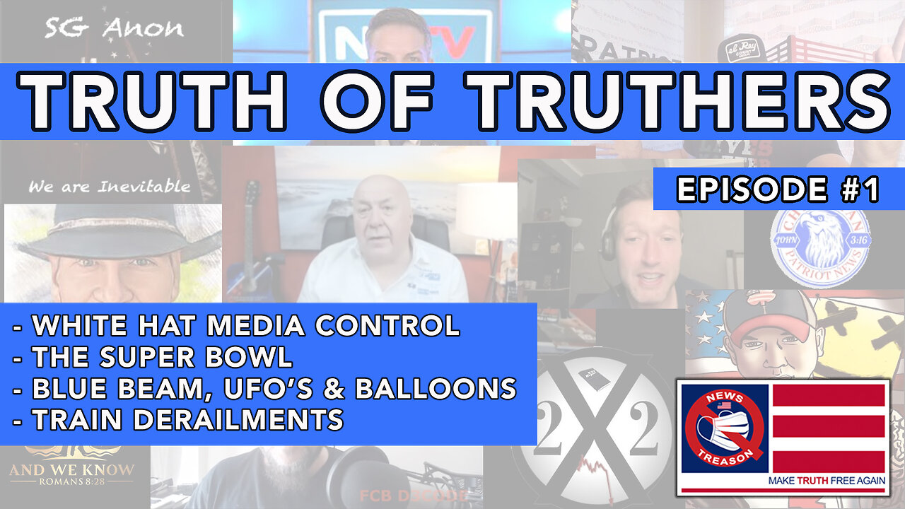 Truth of Truthers 1: White Hat Media | Balloons | Earthquakes | UFO's | BlueBeam | Derailments