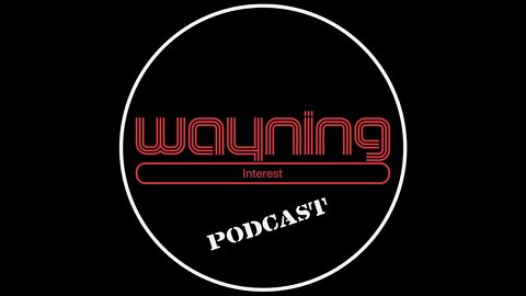 Wayning Interest Podcast Quick Clip 2 from #079 #theWIPPs Playboy A&E Secrets Club Stand by Me