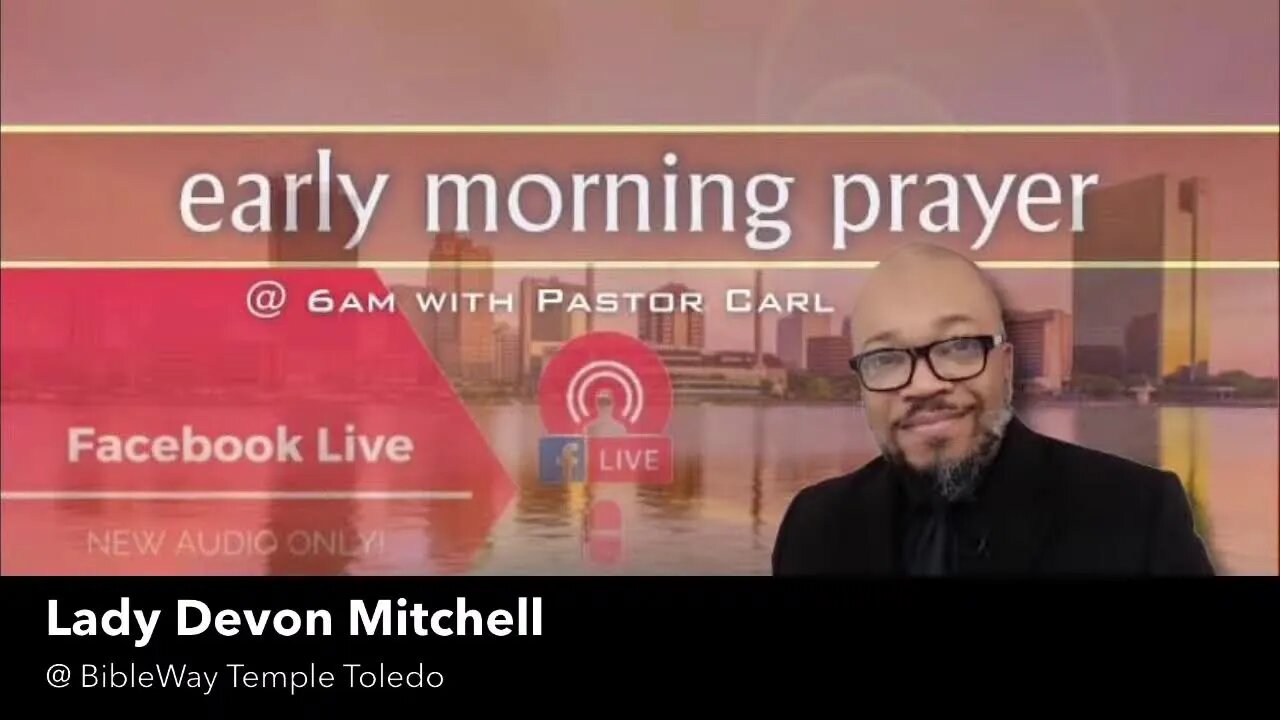 Early Morning Prayer with Pastor Carl