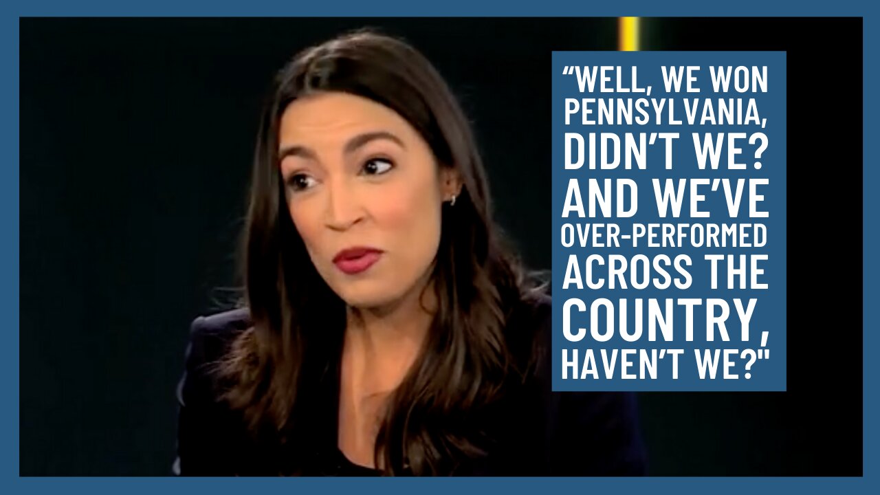 AOC on Bringing America Too Far to the Left: Well, We Won Pennsylvania, Didn’t We?