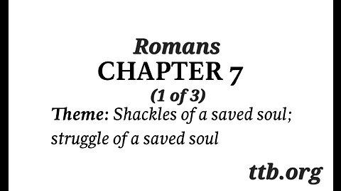 Romans Chapter 7 (Bible Study) (1 of 3)