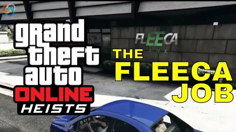 GTA ONLINE Fleeca Job - All Missions - No Commentary Gameplay