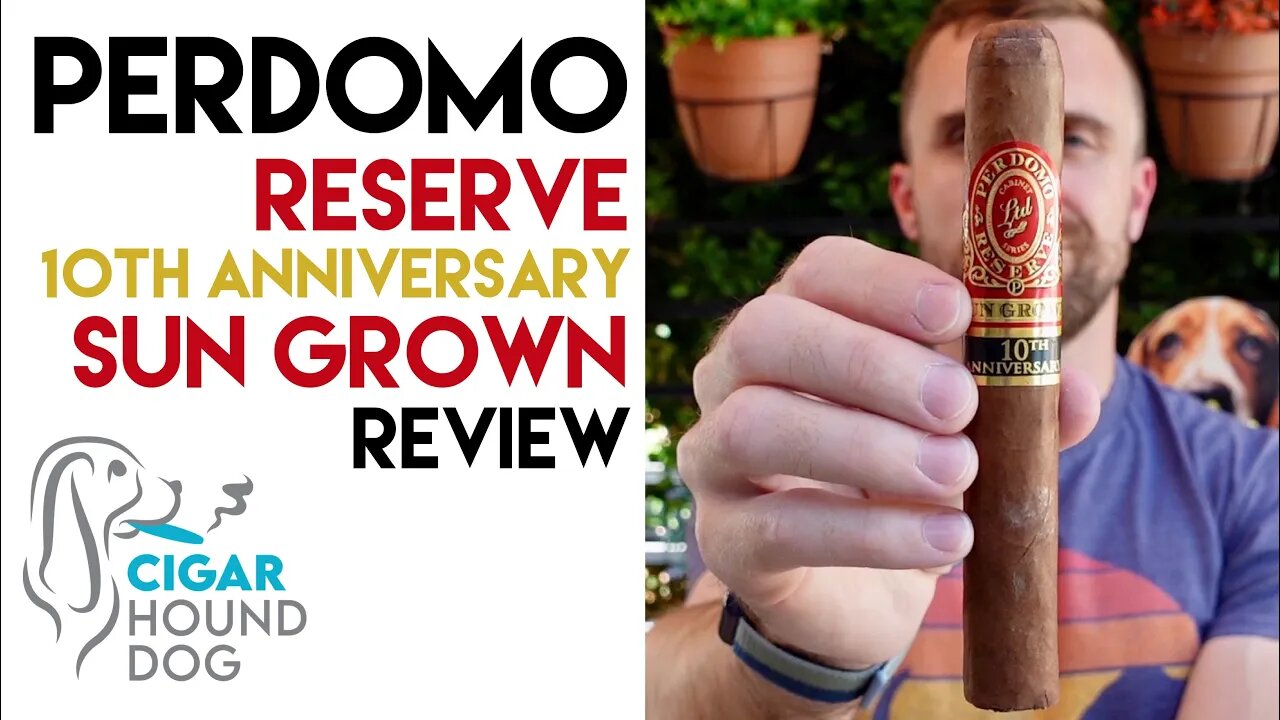 Perdomo Reserve 10th Anniversary Sun Grown Cigar Review