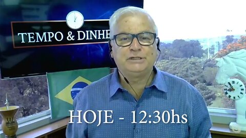 Tempo&Dinheiro - HOJE ao VIVO ás 12:30hs