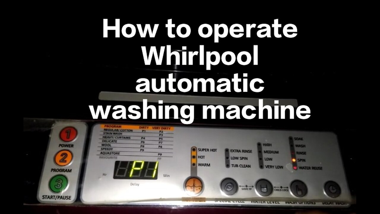 How to operate Whirlpool automatic washing machine