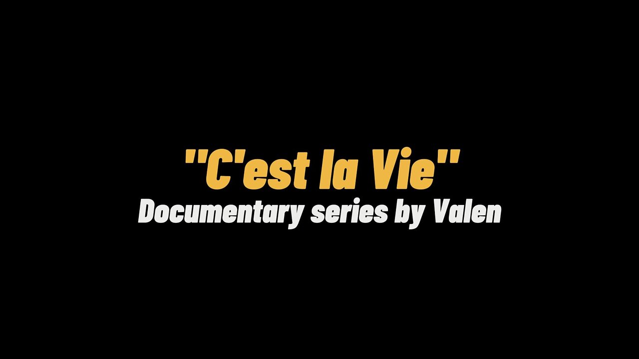 "C'est la Vie" episode 1