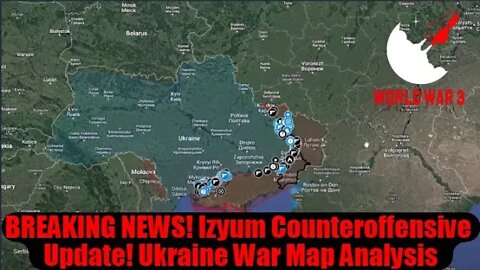 BREAKING NEWS! Izyum Counteroffensive Update! Ukraine War Map Analysis