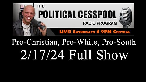 The Political Cesspool w/ James Edwards (2/17/24) | Guest: Sam Dickson