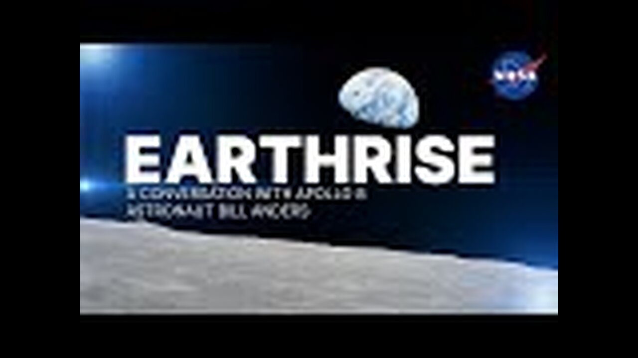 Earthrise: A Conversation with Apollo 8 Astronaut Bill Anders (Official NASA Video)