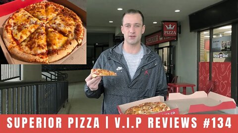 Superior Pizza 2.0 | V.I.P Reviews #134