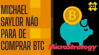 MicroStrategy fez empréstimo milionário para comprar mais bitcoin - [CORTE]