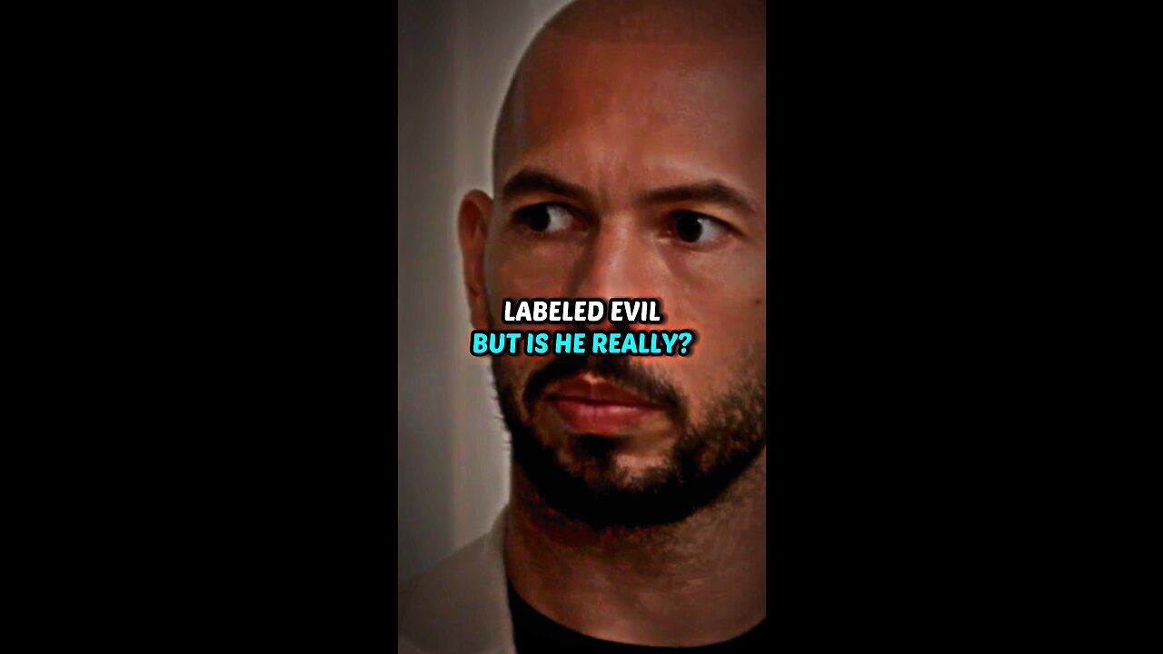 Labeled evil, but is Andrew Tate really,