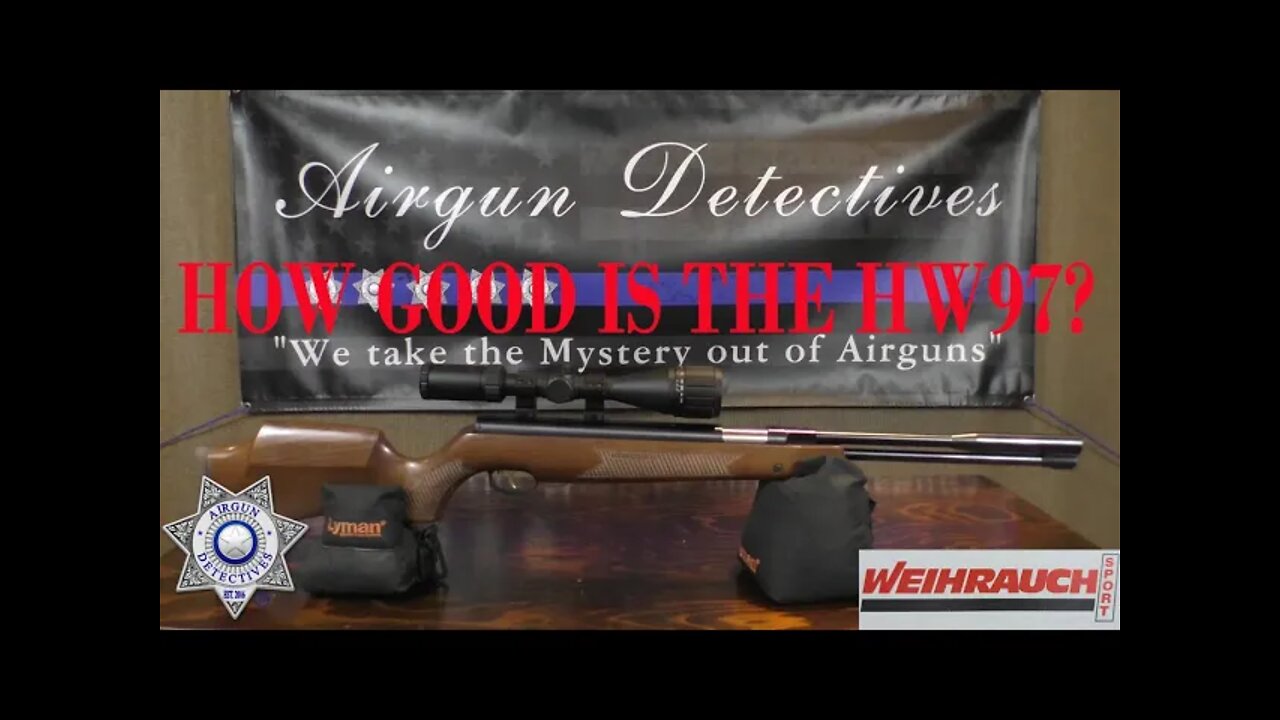 Weihrauch HW97 How Good is it? "Full Review" by Airgun Detectives