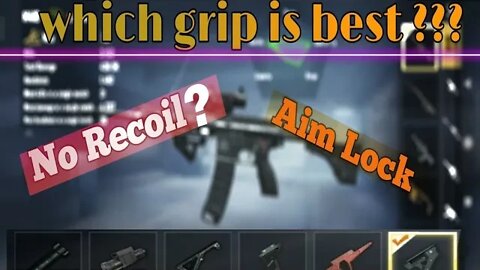 Which grip is best in PUBG mobile and best aim
