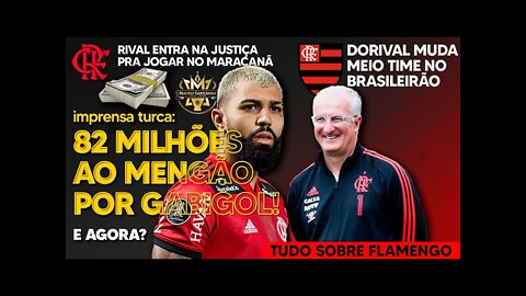 URGENTE: RIVAL ENTRA NA JUSTIÇA CONTRA O FLAMENGO! 82 MILHÕES POR GABIGOL | DORIVAL MUDA MEIO TIME