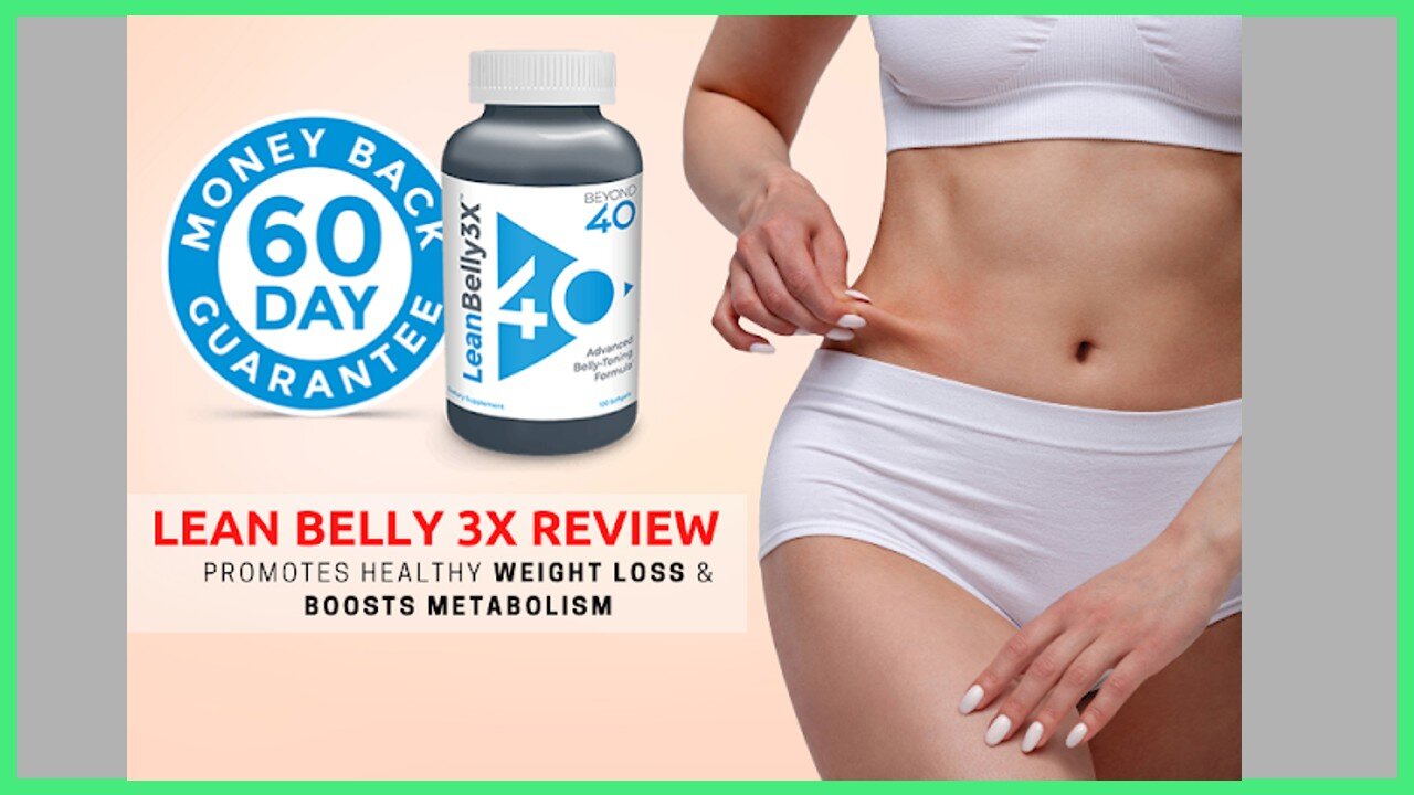 Beyond 40 Lean Belly 3x Reviews (( THE TRUTH !!!!)) Lean Belly 3x Supplement Weight Loss