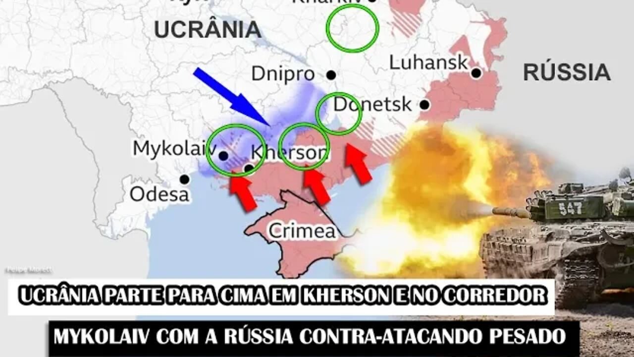 Ucrânia Parte Para Cima Em Kherson E No Corredor Mykolaiv Com A Rússia Contra-Atacando Pesado