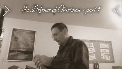 In Defense of Christmas - part 1