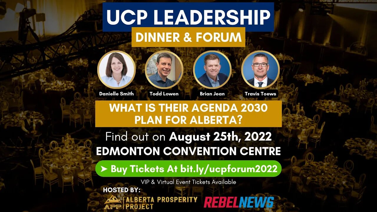 Alberta Prosperity Project Presents: UCP LEADERSHIP DINNER & FORUM - Aug 25, 2022 - Edmonton, AB