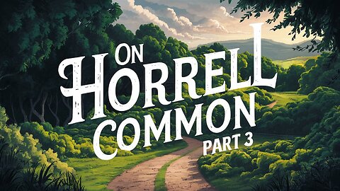 **ON HORSELL COMMON Part 3 What Happens Next Will Shock You!**