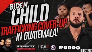 BIDEN COVERING UP CHILD TRAFFICKING IN GUATEMALA! [EP #4345-8AM]