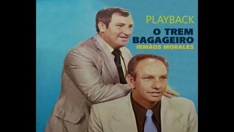 Irmãos Morales o trem das 12 play back