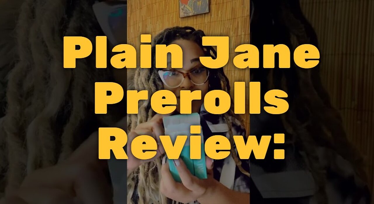 Plain Jane Prerolls Review: A Smooth and Discreet Ride