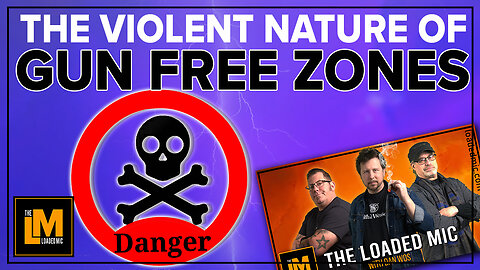 THE TRAGIC NATURE OF THE GUN FREE ZONE | The Loaded Mic | EP136CLIP