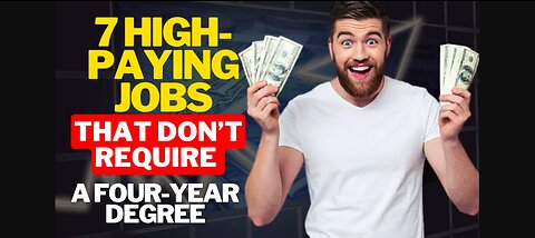 7 High Paying Jobs That Don’t Require A Four Year Degree