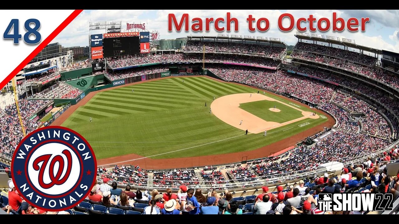 This is Our Chance To Put it All Together l March to October as the Washington Nationals l Part 48