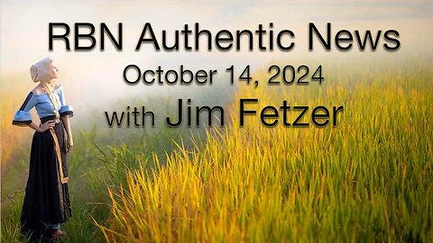 RBN Authentic News (14 October 2024)