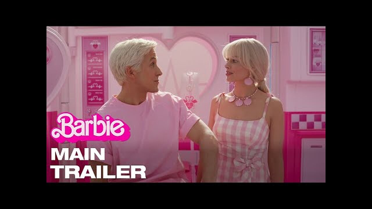 Barbie | Main Trailer